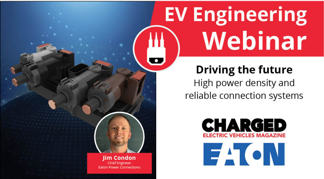 Charged EVs | Webinar: Driving the future—high power density and reliable connection systems
